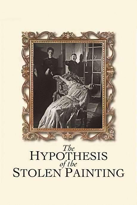 The Hypothesis of the Stolen Painting